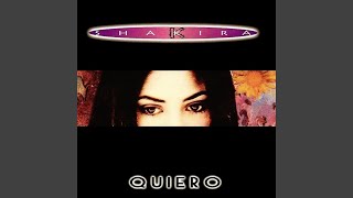 Shakira - Quiero (Remastered) [Audio HQ]