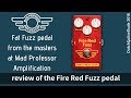 Demo of the Fire Red Fuzz by Mad Professor Amplification