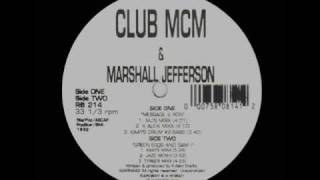 Club MCM & Marshall Jefferson - Message 2 Ron (MJ's Mixx)   1992