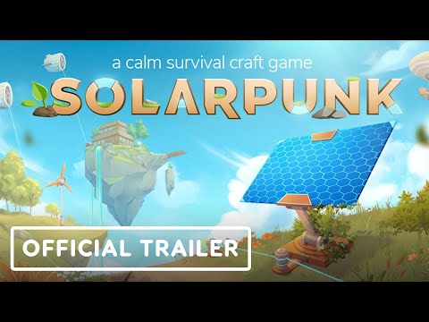 Solarpunk Official Gameplay Trailer