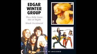 Edgar Winter Group // Hangin&#39; Around / They Only Come Out At Night (1972)