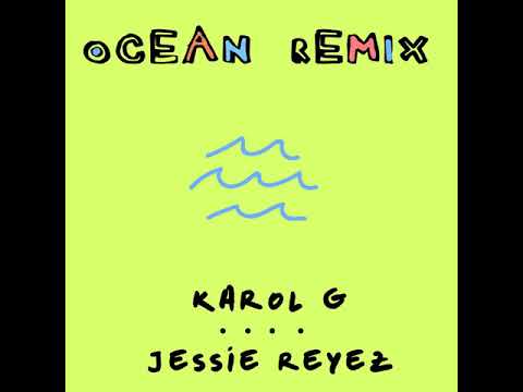 KAROL G, Jessie Reyez - Ocean (Audio - Remix)
