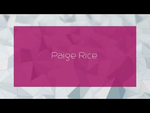Paige Rice - appearance
