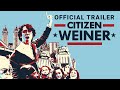 Citizen Weiner | Official Trailer | Gravitas Ventures