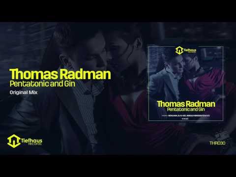 Thomas Radman  - Pentatonic and Gin (Original Mix)