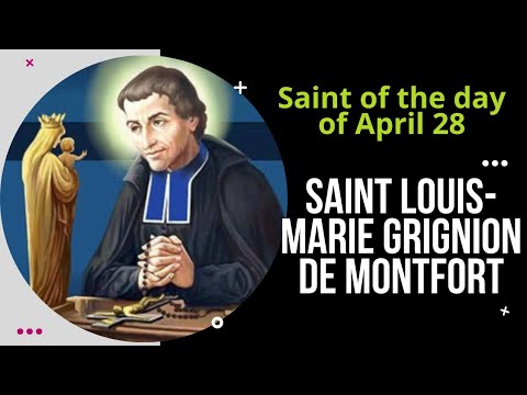Saint of the day of April 28 | ST. LOUS MARIE GRIGNION DE MONTFORT