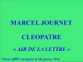 Marcel Journet   Cléopatre   Air de la lettre   Victor 64587 enregistré le 28 janvier 1916