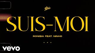 Musik-Video-Miniaturansicht zu Suis-moi Songtext von Ronisia