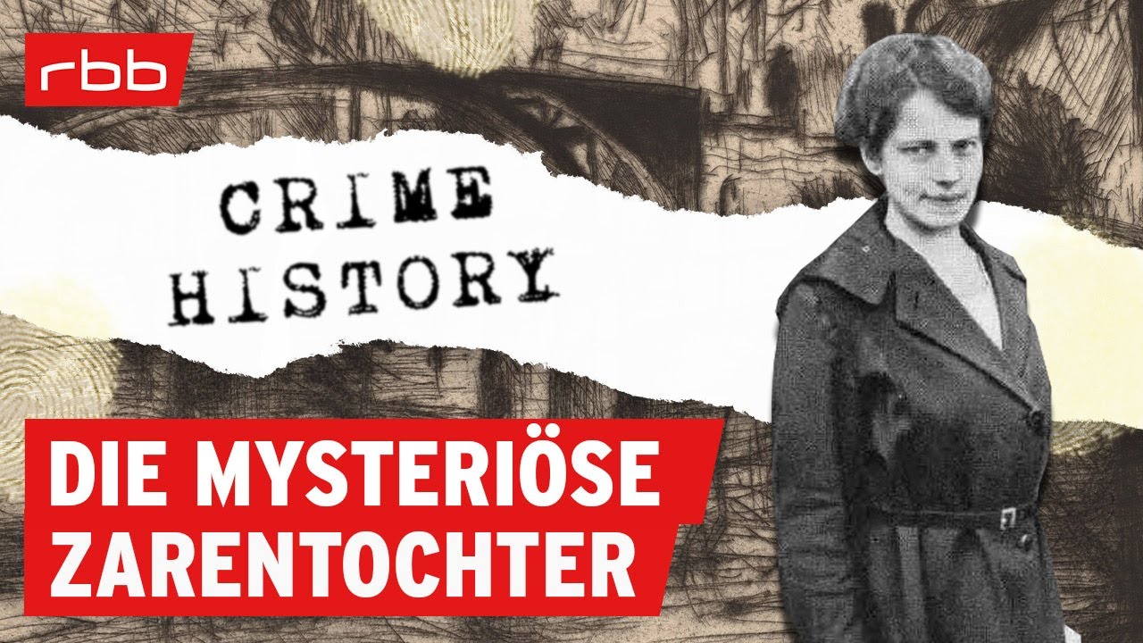 Rätsel um die angebliche Zarentochter | Crime History | True Crime Podcast
