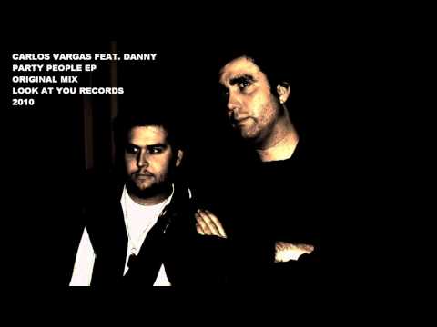 Carlos Vargas & Danny - Party People (Original Mix)