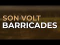 Son Volt - Barricades (Official Audio) from Honky Tonk