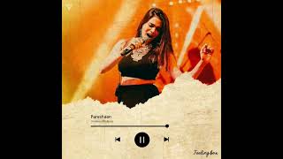 Pareshaan || Song by Shalmali Kholgade || Movie: Ishaqzaade || Feeling Box