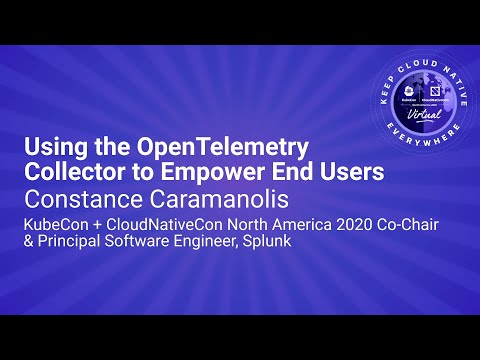 Image thumbnail for talk Keynote: Using the OpenTelemetry Collector to Empower End Users