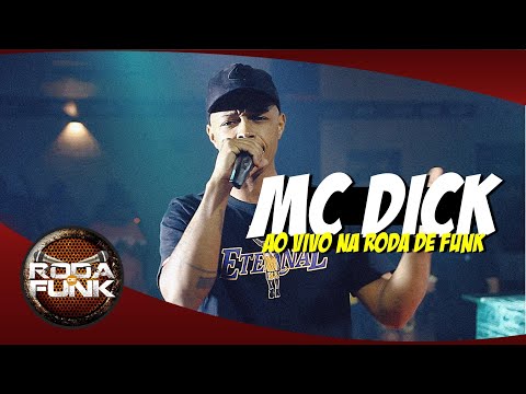 Mc Dick - Especial 700 Mil Inscritos (Roda de Funk)