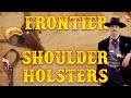 Frontier Shoulder Holsters