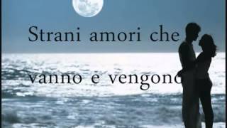 Laura Pausini - Strani Amori (Amores extraños subtitulos)