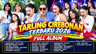 Download lagu TARLING CIREBONAN TERBARU 2026 KEMBANG BOLED - NUNG UL QISMA,SELIYA MARSELLA,DEDE RISTY,SUSY ARZETTY mp3