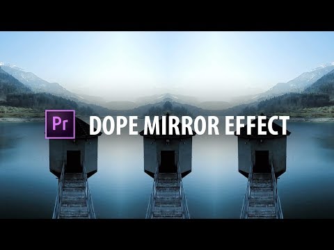 Premiere Pro: DOPE Mirror Effect!
