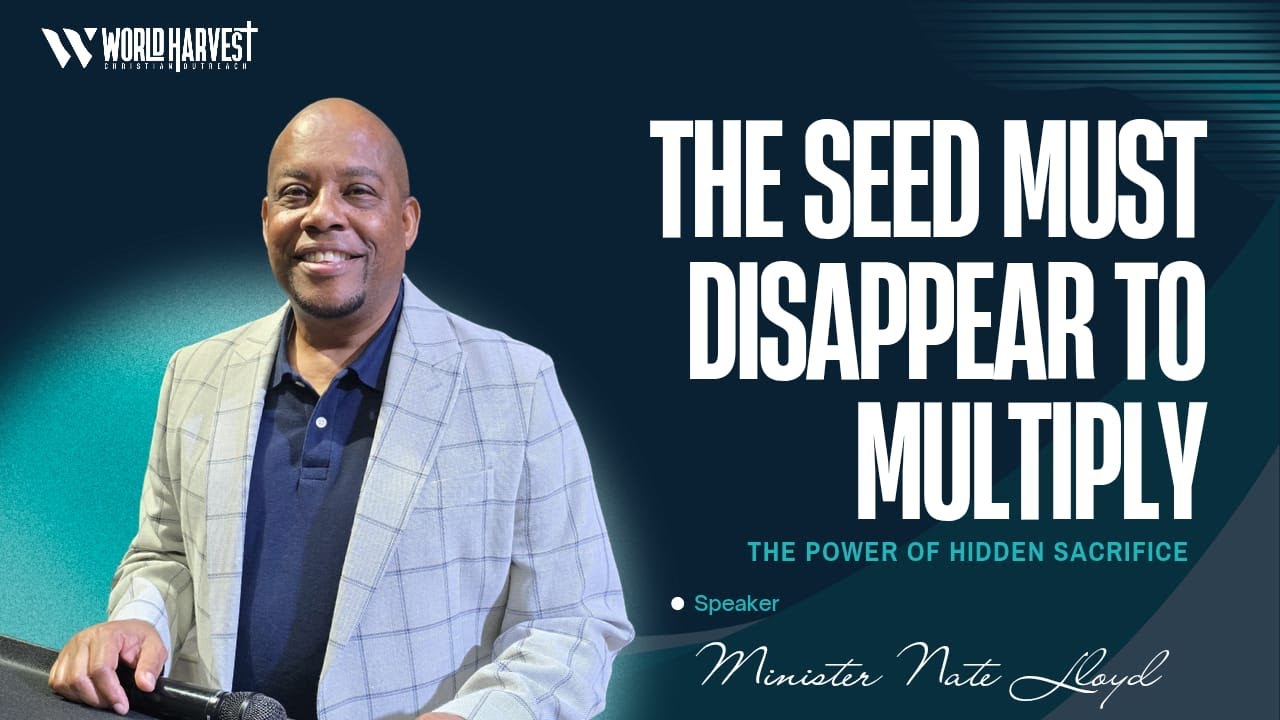 The Seed Must Disappear To Multiply | Minister Nate Lloyd