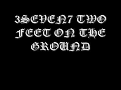 3SEVEN7 - Two Feet On The Ground