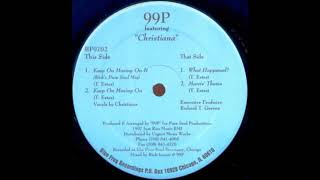 99P Featuring Christiana - Keep On Moving On It