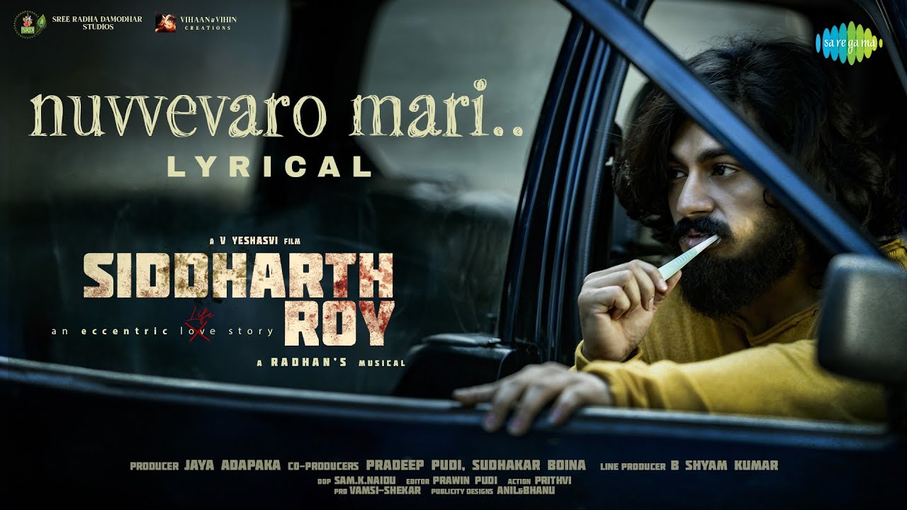 Nuvvevaro Mari - Lyrical | Siddharth Roy | Deepak Saroj, Tanvi Negi | V. Yeshasvi | Radhan