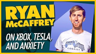 IGN's Ryan McCaffrey on Xbox, Tesla, and Anxiety - We Have Cool Friends