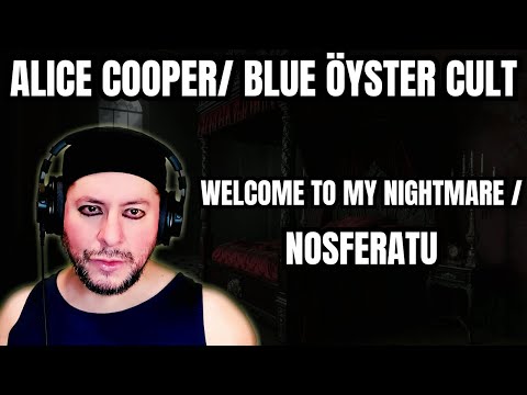 1ST TIME HEARING Alice Cooper & Blue Öyster Cult- "Welcome To My Nightmare" & "Nosferatu" (Reaction)