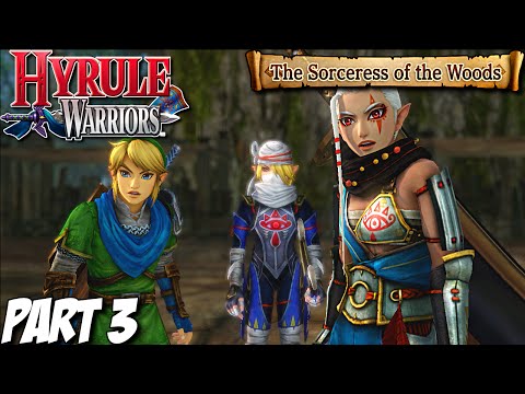 Hyrule Warriors Gameplay Walkthrough Part 3 - The Sorceress of the Woods - Wii U