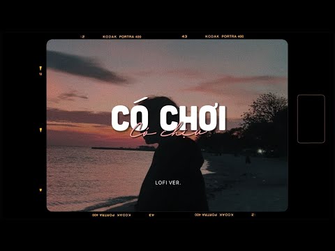 Có Chơi Có Chịu - Karik ft. Only C x Minn「Lofi Version by 1 9 6 7」/ Audio Lyrics Video