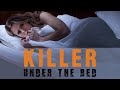 Killer Under The Bed Full Movie