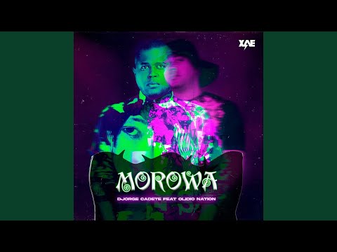 Morowa (feat. Olidio Nation)