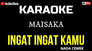 Download lagu INGAT INGAT KAMU KARAOKE... mp3