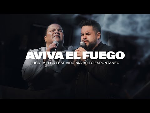 Virginia Brito Feat Lucio Mella - Aviva el fuego (Espontáneo)