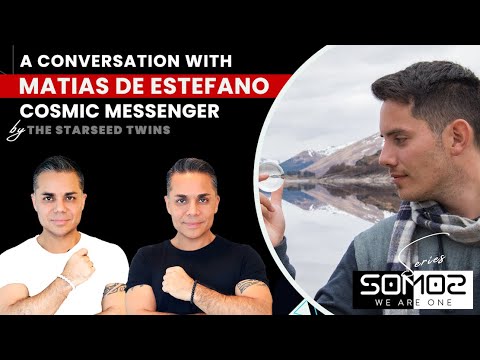 Matias De Stefano - Cosmic Messenger "The concept of Oneness - I AM/YO SOY"