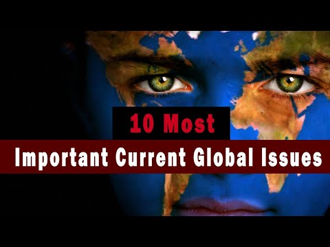 Top 10 Most Important Global Issues Today