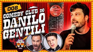 VISITANDO O COMEDY CLUB DO DANILO GENTILI - Su Casa Mi Casa #08