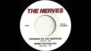THE NERVES "Hanging On The Telephone" (1976)