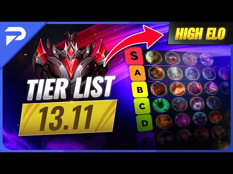 UPDATED PATCH 13.11 HIGH ELO TIER LIST - League of Legends Season 13