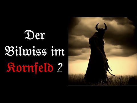 Der Bilwiss im Kornfeld 2 - Bilmesschneider, Bilmesschnitter, Korndämon, Korngeist, Erntedämon
