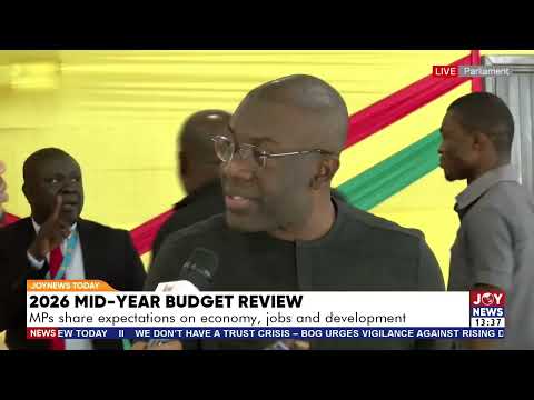 2026 mid-year budget review: The finance Minister should be truthful to the data - Oppong Nkrumah