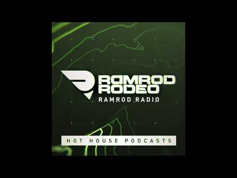 Ramrod Radio Hot House Podcasts
