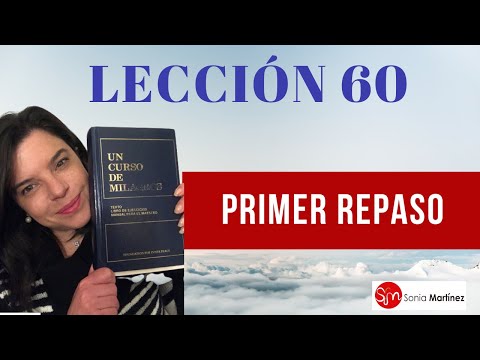 Lección 60 UN CURSO DE MILAGROS