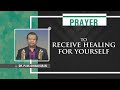 Prayer To Receive Healing For Yourself Dr Paul Dhinakaran Jesus Calls