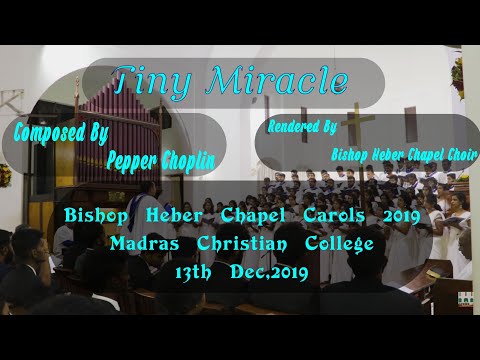 Tiny Miracle by Pepper Choplin | MCC BHC CHOIR | Bishop Heber Chapel Carols(13-12-2019).