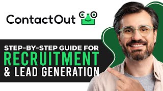 How to Use ContactOut | Step-by-Step Guide for Recruitment & Lead Generation (20