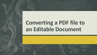 How to convert a PDF file to an editable document