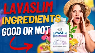 ??Powerful Ingredients of LavaSlim??