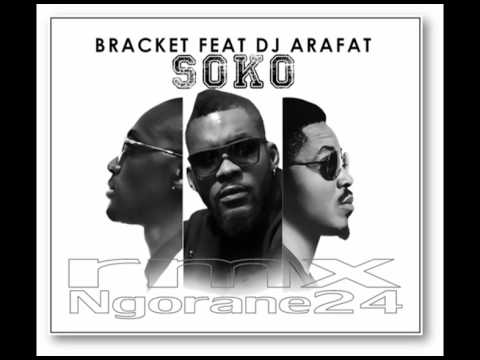 Bracket feat Dj Arafat   Soko Official rmx Audio 2015 by Ngorane24