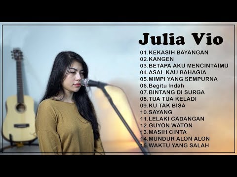 julia vio cover full album terbaru 2020 - Kumpulan Lagu cover Indonesia Akustik  by julia vio